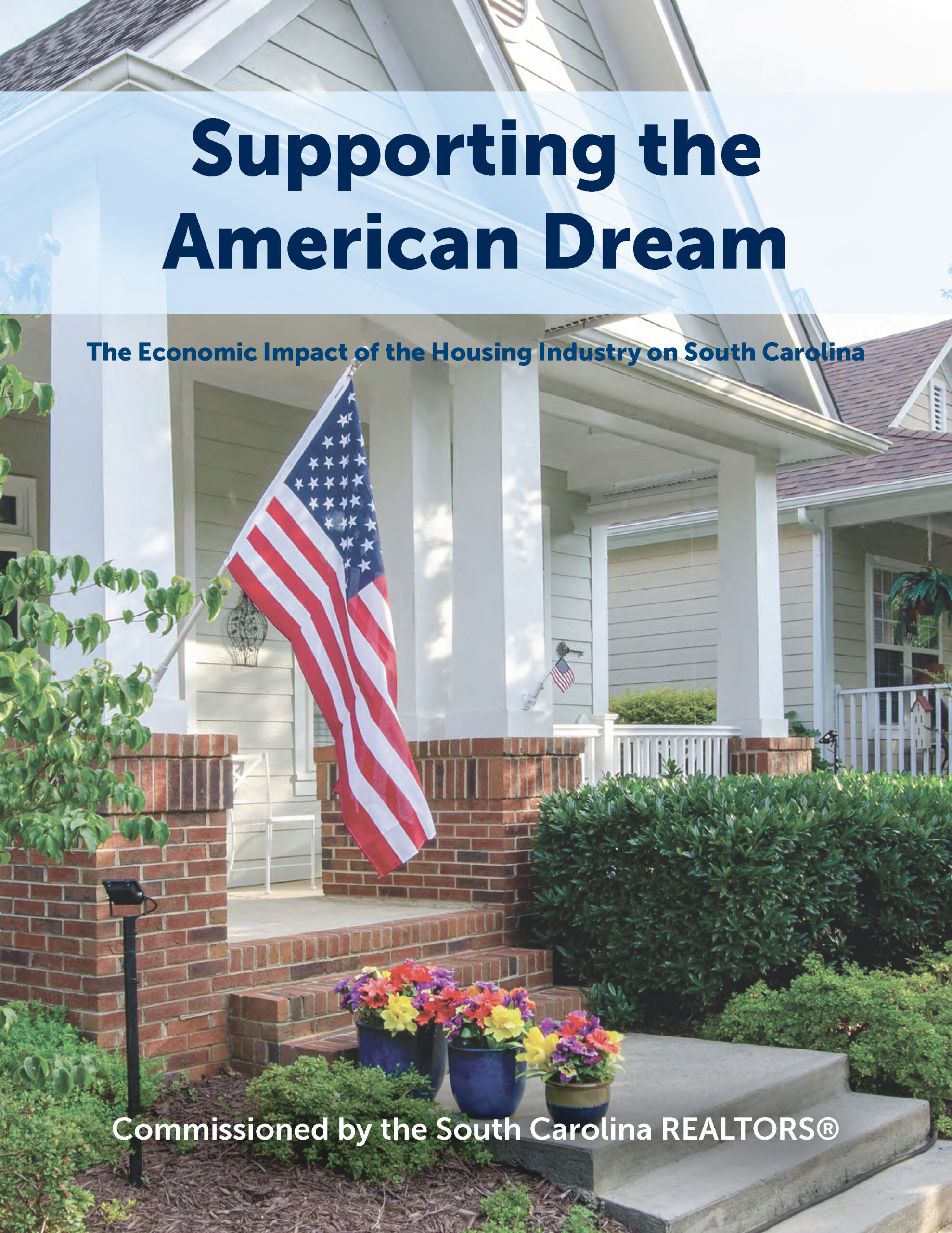 Featured image for “Supporting the American Dream –  Economic Impact of the Housing Industry on South Carolina Report”